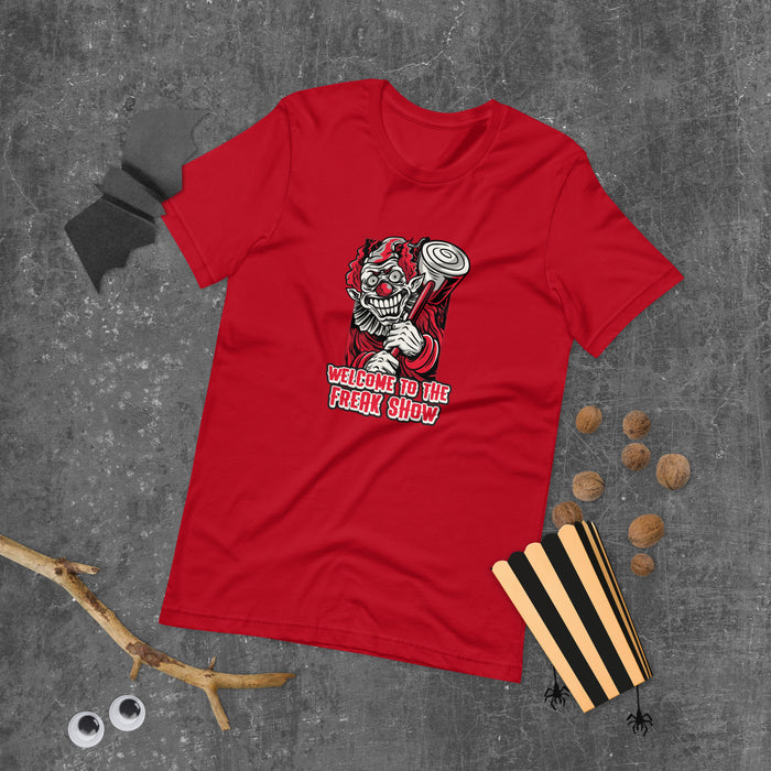 Welcome to the Freak Show Halloween Unisex t-shirt