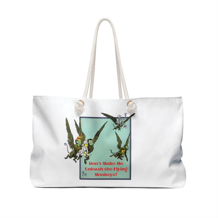 Wizard of Oz Don't Make Me Unleash the Flying Monkeys - Weekender Bag - Whippie's