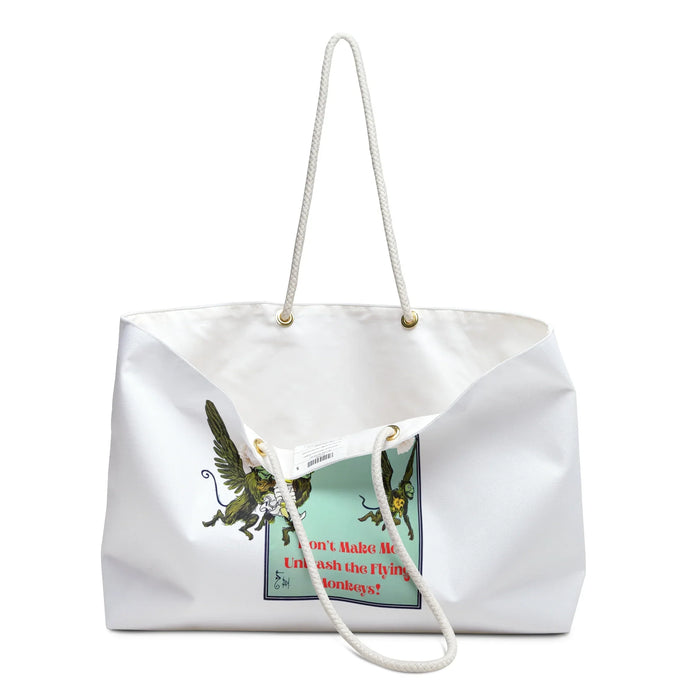 Wizard of Oz Don't Make Me Unleash the Flying Monkeys - Weekender Bag - Whippie's