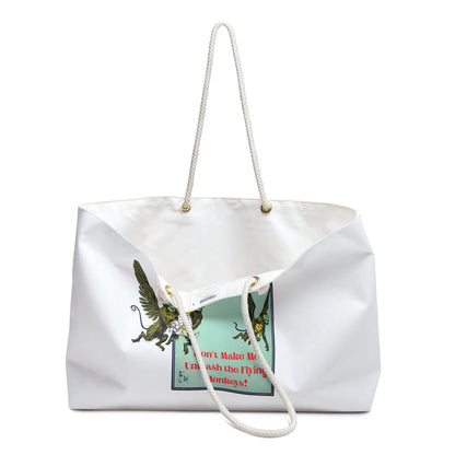 Wizard of Oz Don't Make Me Unleash the Flying Monkeys - Weekender Bag - Whippie's