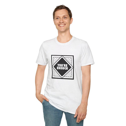 You're Enough - Simple Black Frame - Unisex T-Shirt - Whippie's