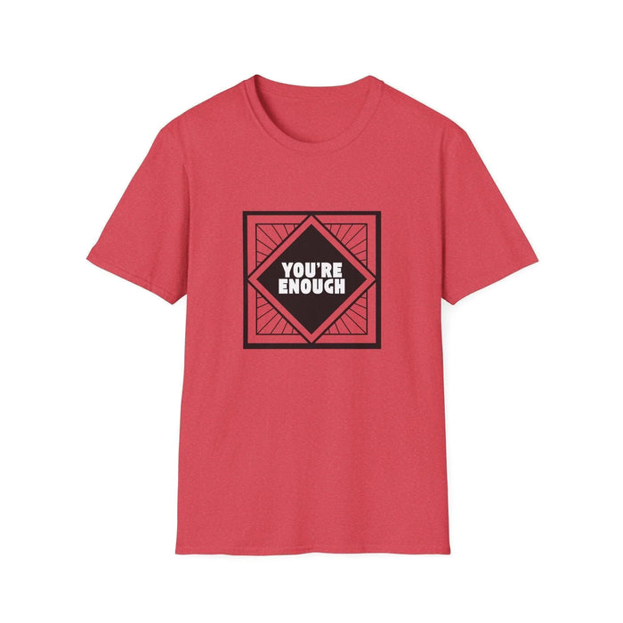 You're Enough - Simple Black Frame - Unisex T-Shirt - Whippie's