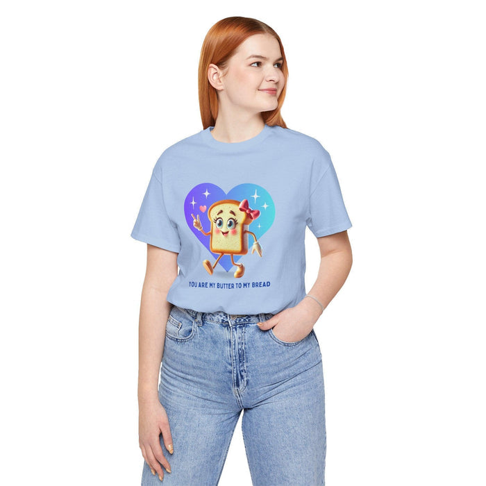🍞 You're the Butter to My Bread! 🧈 Unisex Jersey Tee ✨ The perfect match! - Personalizable - Whippie's